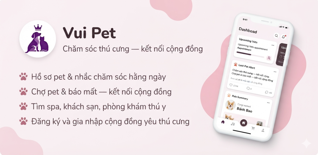 Vui Pet — hồ sơ pet, chợ pet, spa và phòng khám thú y